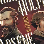 Fragmento de portada de Sherlock Holmes contra Arsène Lupin 1: Tras la eternidad. Créditos: Norma Editorial.