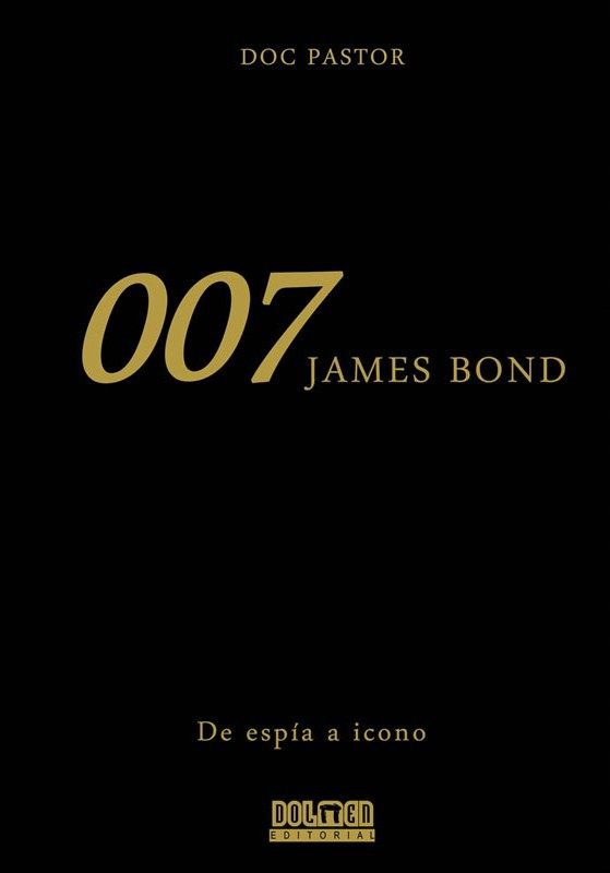 Portada del libro 007: James Bond, de espía a icono