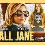 Cartel de Todas somos Jane, con Elizabeth Banks y Sigourney Weaver