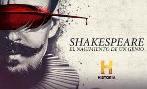 Cartel de Shakespeare, el nacimiento de un genio. Créditos: Canal Historia.