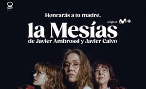 Imagen de promoción de La Mesías. Créditos: Movistar Plus.