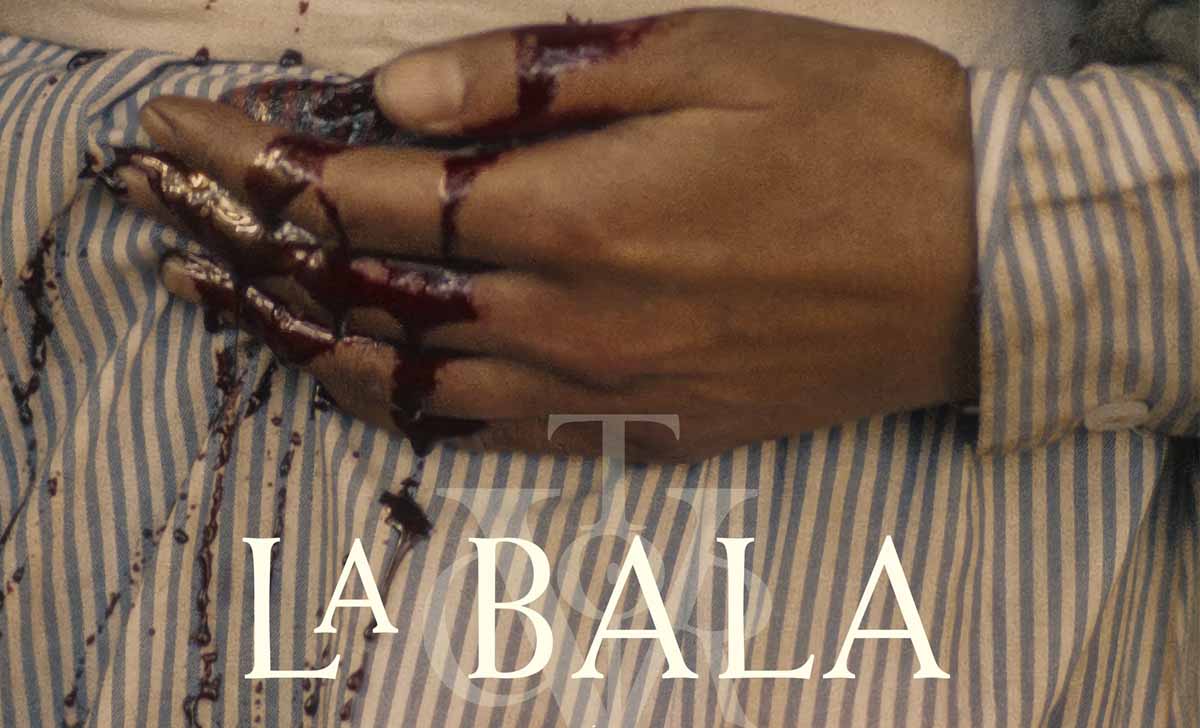 Cartel de La Bala. Créditos: Relabel Comunicación.