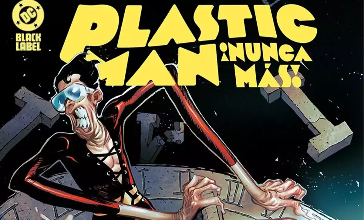 Portada de Plastic Man: ¡Nunca más! Créditos: DC/Panini